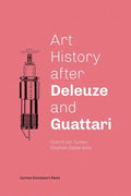 Art History After Deleuze and Guattari - Paperback