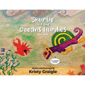 Snurtle and The Oceans Hurdles "Nurdles" - Paperback