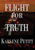 Flight For Truth - Hardcover