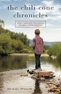 The Chili Cone Chronicles: How I Survived the Sixties in Small-Town America - Paperback