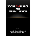 Social (In)Justice and Mental Health - Paperback