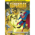 Superman and the Toxic Troublemaker - Hardcover