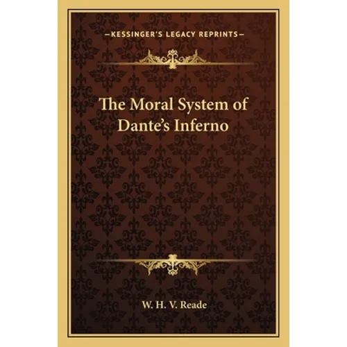 The Moral System of Dante's Inferno - Paperback