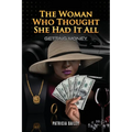 The Woman Who Thought She Had It All: Getting Money - Paperback