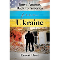Tanya Anastas, Back to America from Ukraine - Paperback