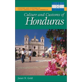Culture and Customs of Honduras - Hardcover
