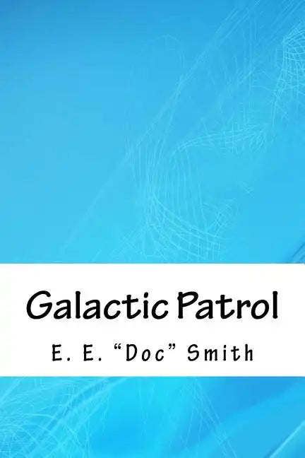 Galactic Patrol - Paperback