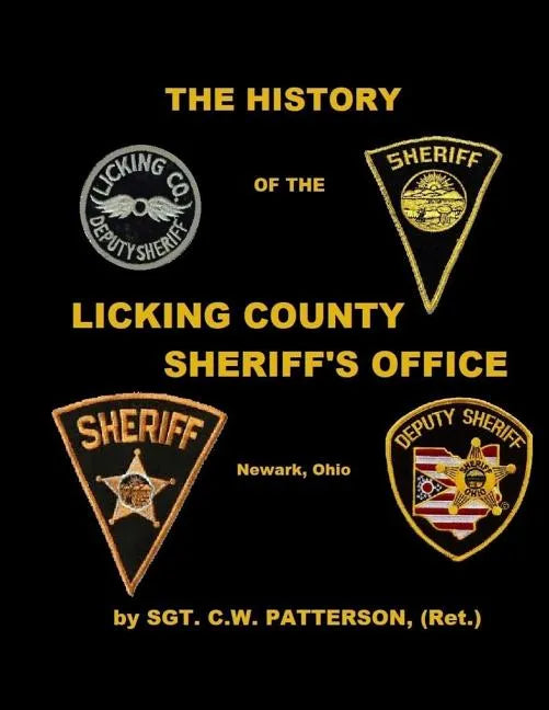 The History of the Licking County Sheriff's Office - Paperback