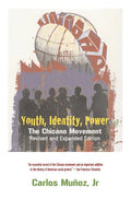 Youth, Identity, Power: The Chicano Movement - Paperback