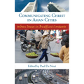 Communicating Christ in Asian - Paperback
