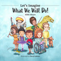 Let's Imagine What We Will Do - Paperback