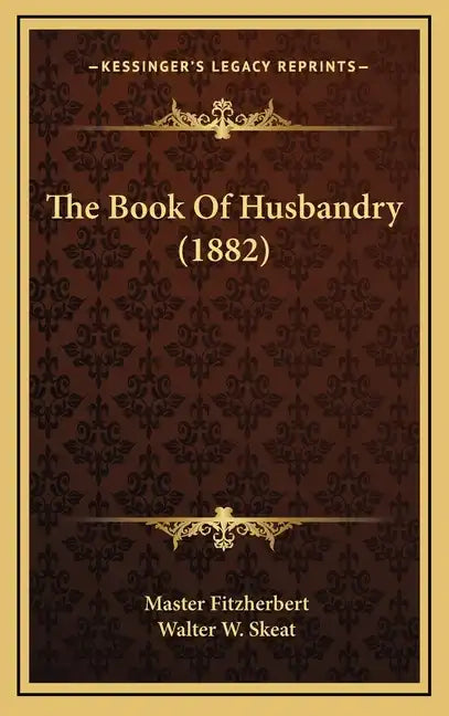 The Book of Husbandry (1882) - Hardcover