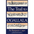 The Trail to Ogallala: Volume 3 - Hardcover