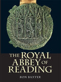 The Royal Abbey of Reading - Hardcover
