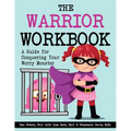 The Warrior Workbook: A Guide for Conquering Your Worry Monster (Purple Cape) - Paperback