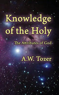 Knowledge of the Holy: The Attributes of God - Hardcover