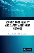 Aquatic Food Quality and Safety Assesment Methods - Hardcover
