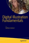 Digital Illustration Fundamentals: Vector, Raster, Waveform, Newmedia with Dicf, Daef and Asnmf - Paperback