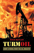 turmOIL: Short Stories from the Oil Industry - Paperback