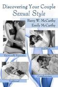 Discovering Your Couple Sexual Style: Sharing Desire, Pleasure, and Satisfaction - Paperback