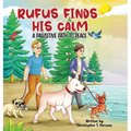 Rufus Finds His Calm: A Pawsitive Path To Peace - Hardcover