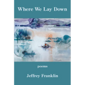 Where We Lay Down - Paperback