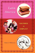 Latin America: Cultures in Conflict - Paperback