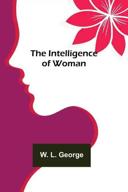 The Intelligence of Woman - Paperback