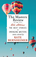 The Masters Review Volume VIII: With Stories Selected by Kate Bernheimer - Paperback