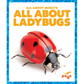 All about Ladybugs - Library Binding