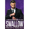 Swallow: A Forbidden Desires Spin-Off Story - Paperback