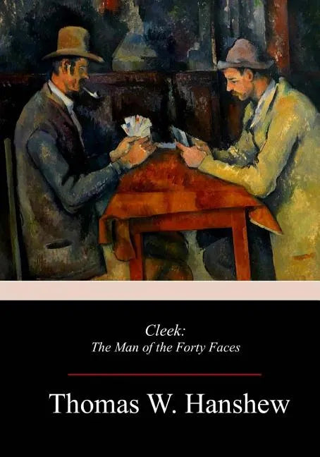 Cleek: The Man of the Forty Faces - Paperback