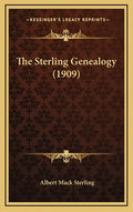 The Sterling Genealogy (1909) - Hardcover