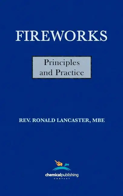 Fireworks, Principles and Practice, 1st Edition - Hardcover