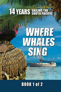 Where Whales Sing: Book 1 of 2 - Paperback