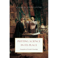 Putting Science in Its Place: Geographies of Scientific Knowledge - Paperback