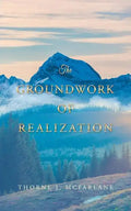 The Groundwork of Realization - Paperback