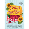Crime and Cherry Pits - Paperback
