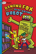Banana Fox and the Book-Eating Robot: A Graphix Chapters Book (Banana Fox #2): Volume 2 - Paperback