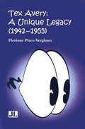 Tex Avery: A Unique Legacy - Paperback