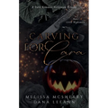 Carving for Cara: A Dark Romance Halloween Novella - Paperback