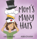 Mom's Many Hats - Hardcover