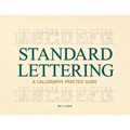 Standard Lettering - A Calligraphy Practice Guide: With an Introductory Chapter on Early Typography - Paperback