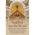 Sent Out into the World - Hardcover