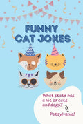 Funny Cat Jokes: Hilarious & Silly Clean Cat Jokes for Kids - Paperback
