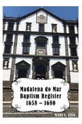 Madalena do Mar Baptisms: 1658-1680 - Paperback