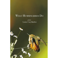 What Hummingbirds Do - Paperback