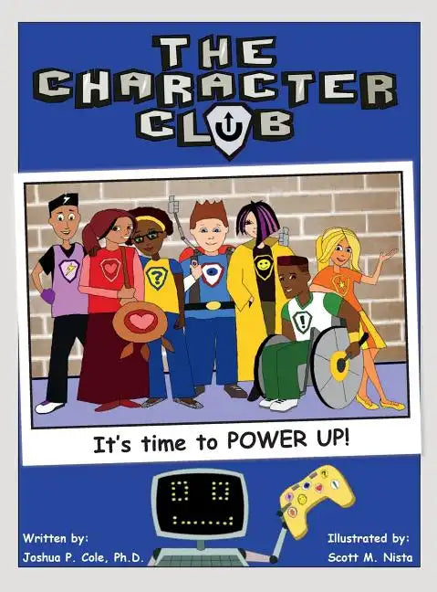 The Character Club: It's Time to Power Up! - Hardcover