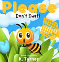 Please Don't Swat! - Hardcover