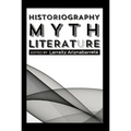 Historiography, Myth, Literature - Paperback